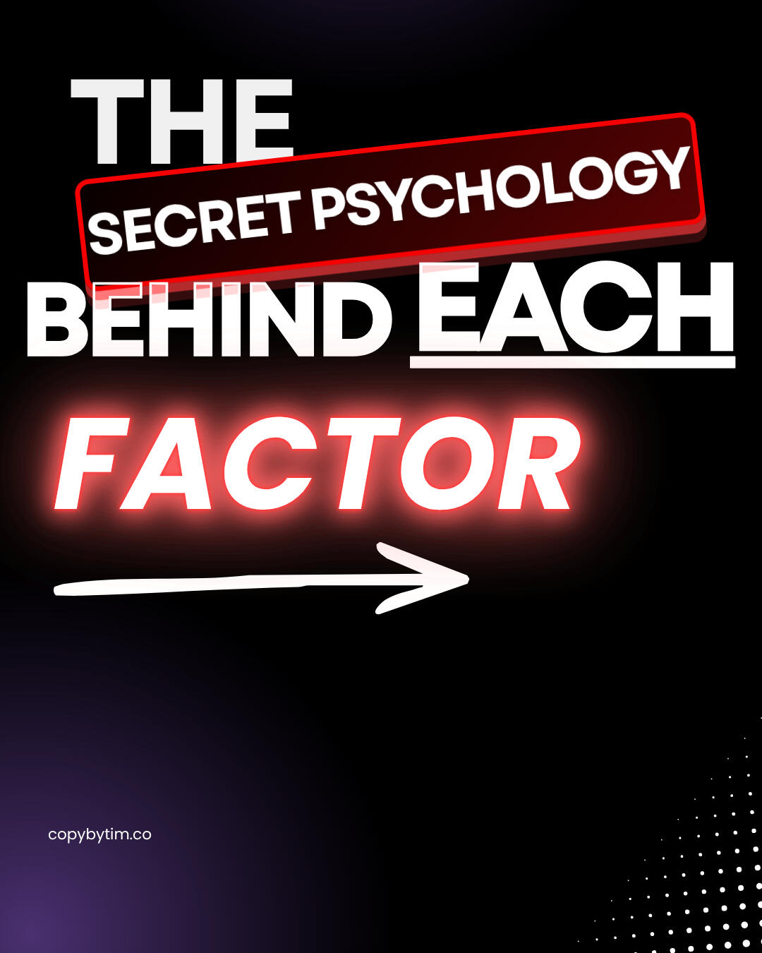 Secret PSYCHOLOGY behind each component to learn more about persuasion!
